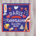 Ohne Urlaub abschalten und um die gesamte Welt reisen – der Origami-Blcok „Paris“ macht jeden zum Weltenbummler. (Bild: frechverlag)
